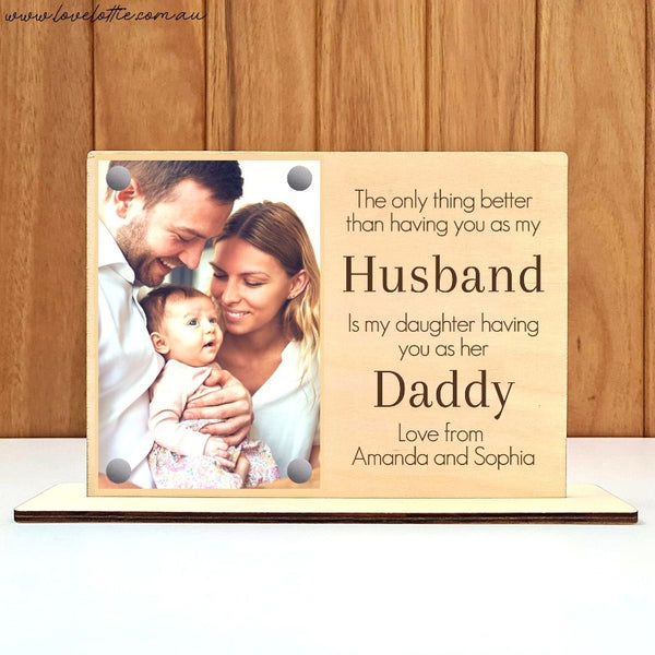 Father's Day Frame - Husband Daddy Photo Stand