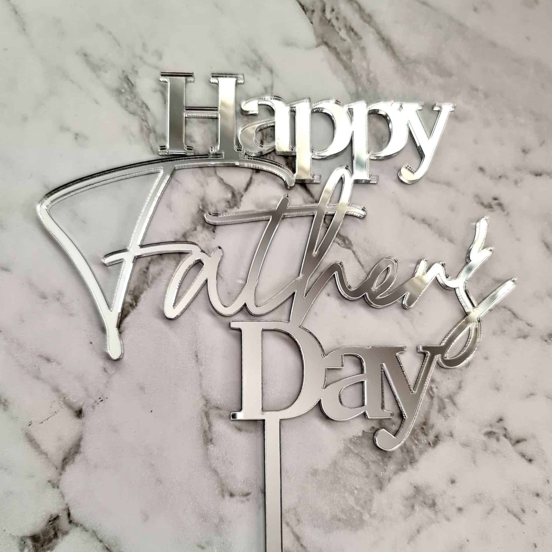 Happy Father's Day Cake Topper - Silver
