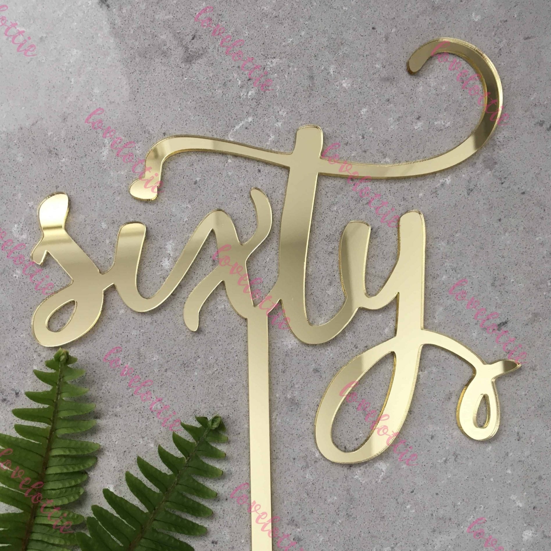 Sixty Acrylic Gold Mirror 60th Birthday Cake Topper