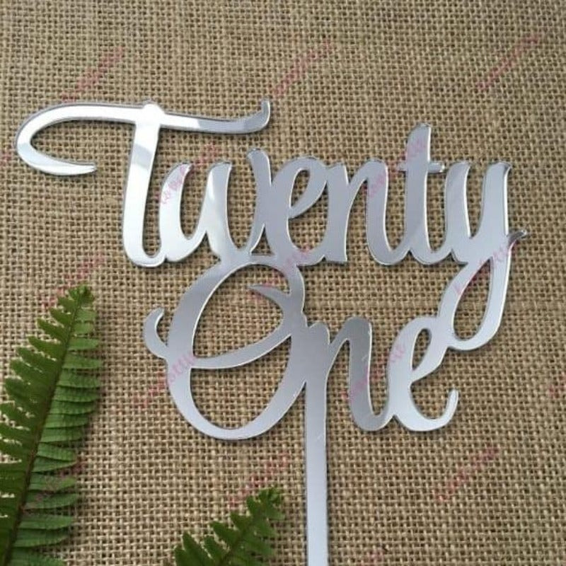 Twenty One Acrylic Silver Mirror 21st Birthday Cake Topper