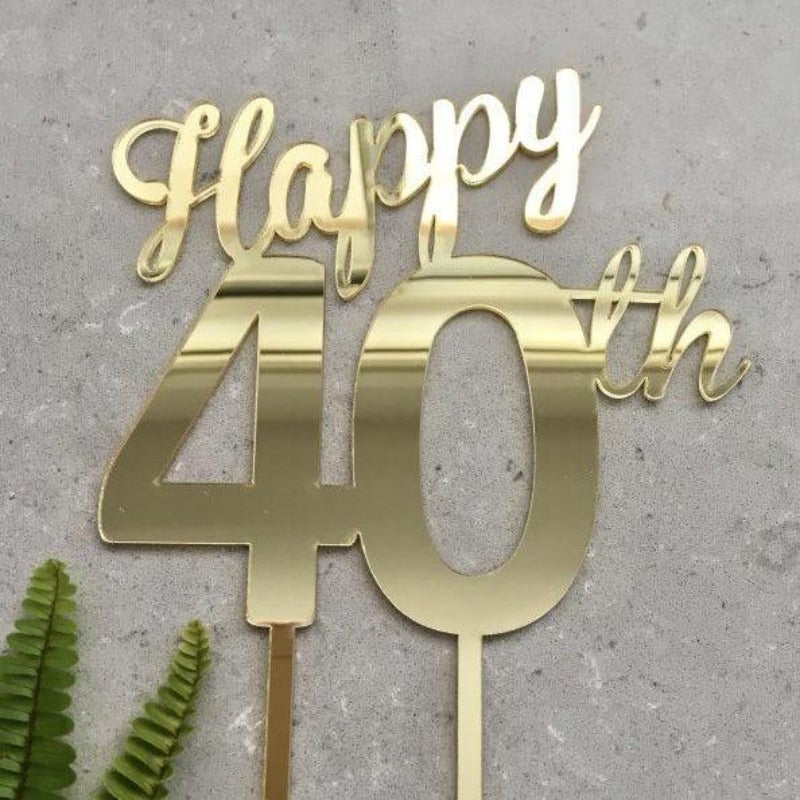 Happy 40th Birthday Cake Topper Acrylic Gold Mirror