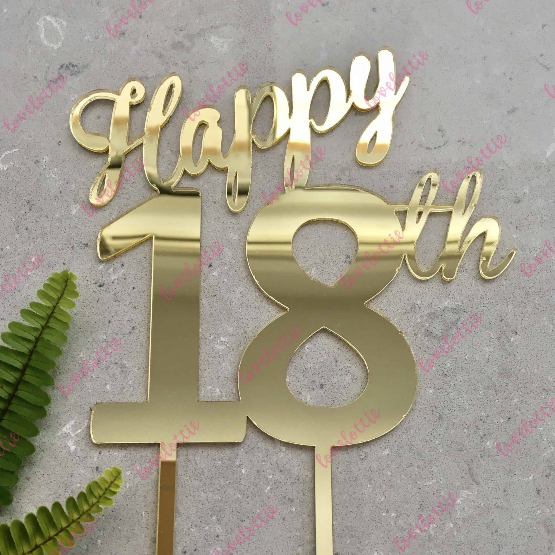 Happy 18th Birthday Cake Topper Acrylic Gold Mirror