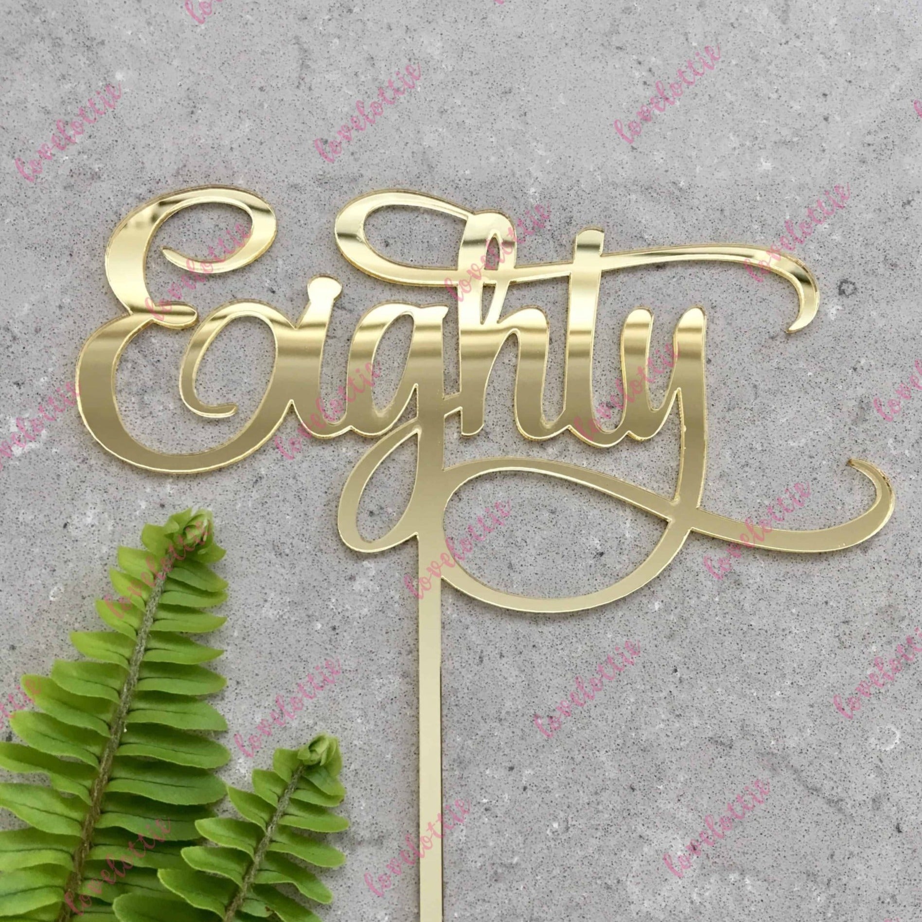 Eighty Acrylic Gold Mirror 80th Birthday Cake Topper