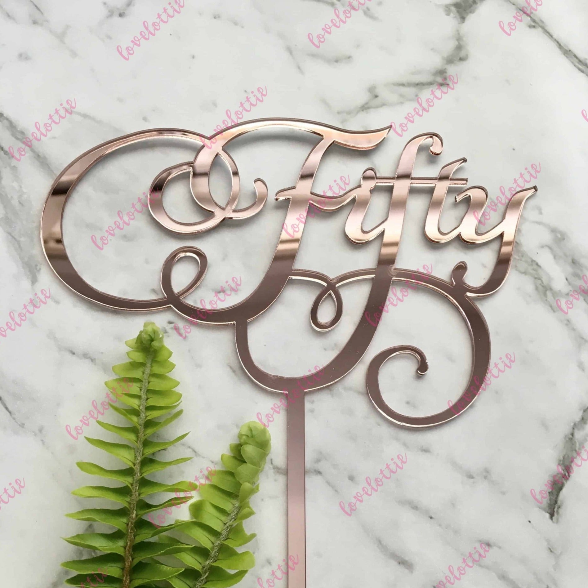 Fifty Swirl Acrylic Rose Gold Mirror 50th Birthday Cake Topper