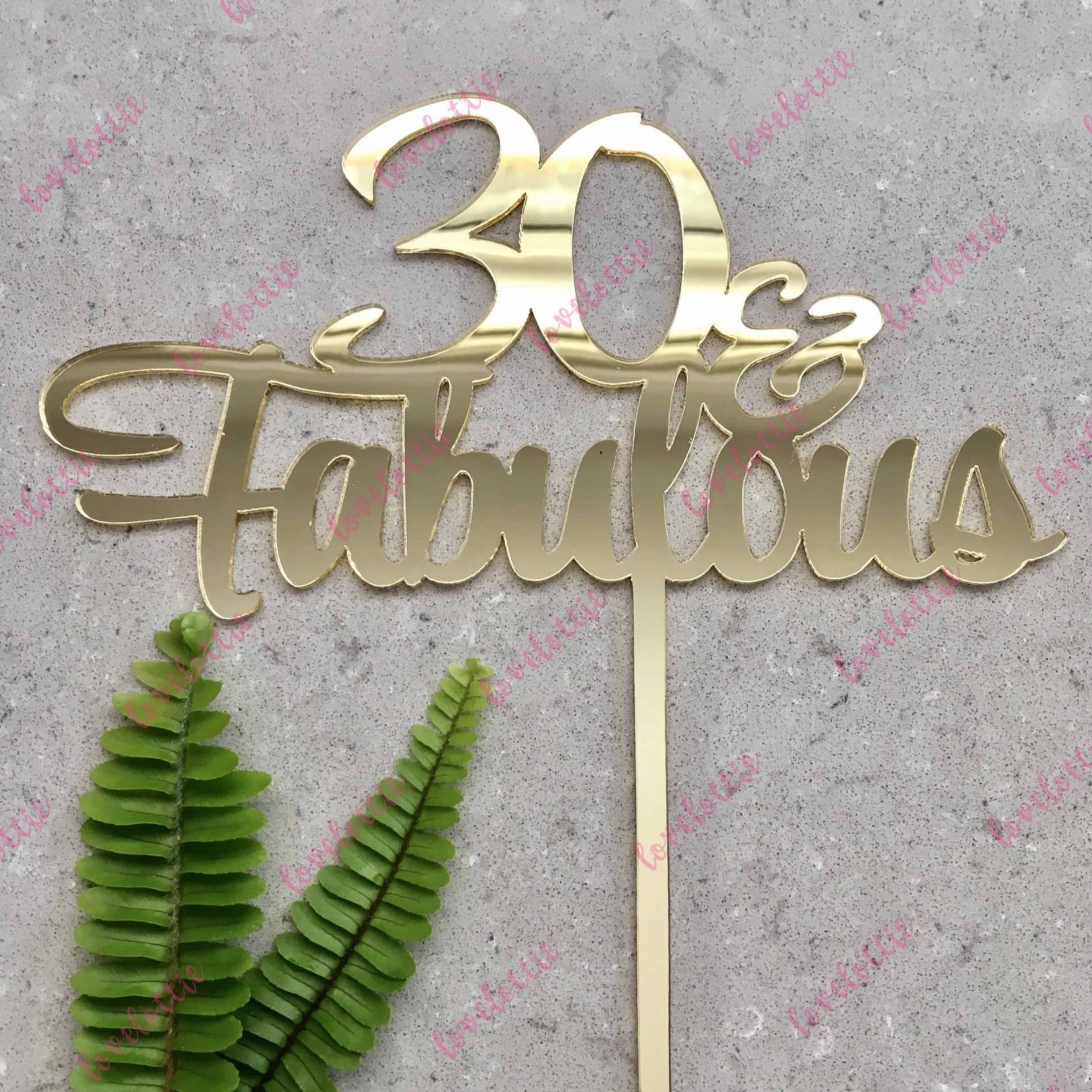 30 & Fabulous Acrylic Gold Mirror 30th Birthday Cake Topper