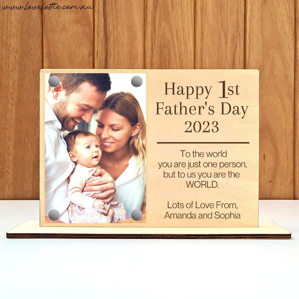 Father's Day Frame - 1st Fathers Day You Are The World