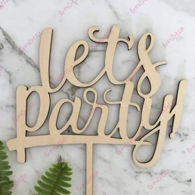 Let's Party Rustic Wood Birthday Cake Topper