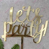 Let's Party Acrylic Gold Mirror Birthday Cake Topper