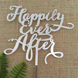 Happily Ever After Acrylic Silver Mirror Engagement Wedding Cake Topper