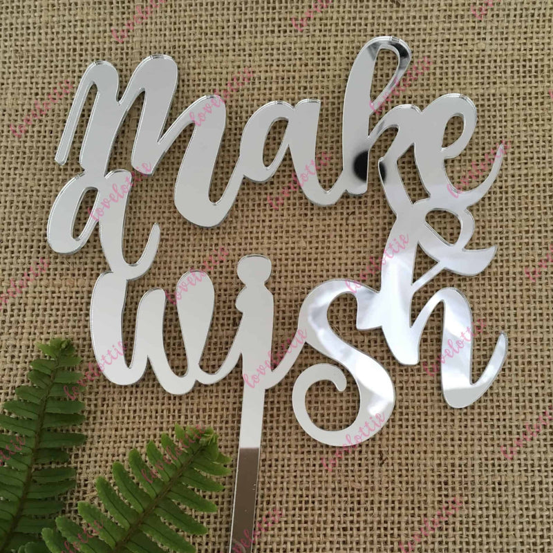 Make A Wish Acrylic Silver Mirror Birthday Party Cake Topper
