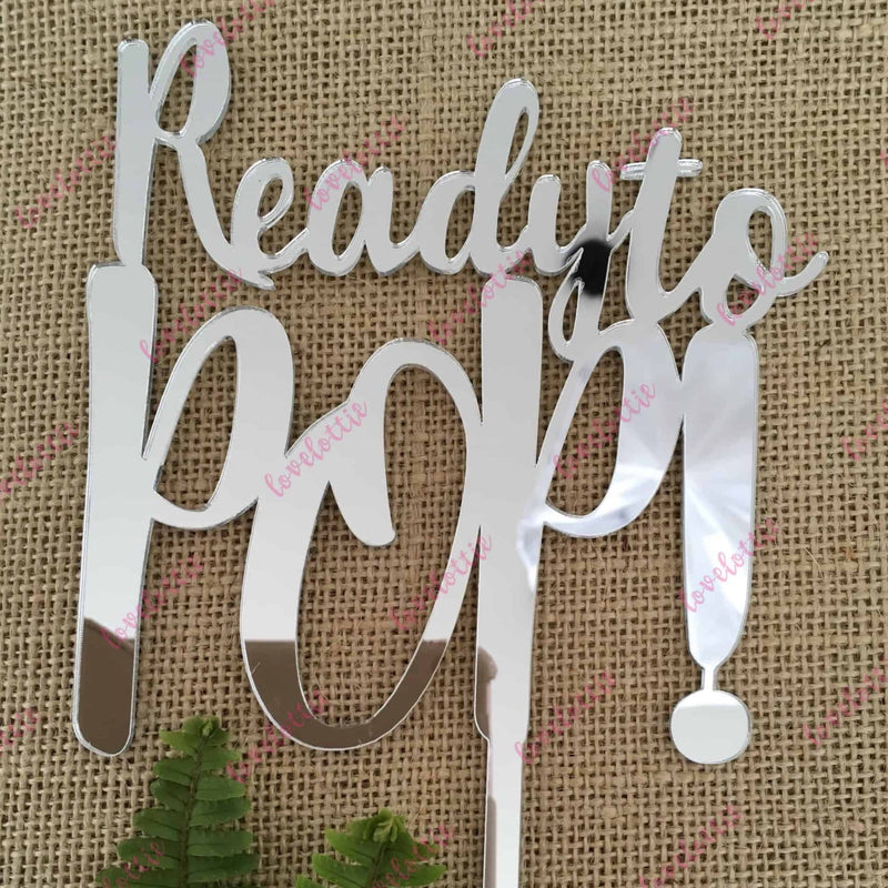 Ready To Pop Acrylic Silver Mirror Baby Shower Cake Topper