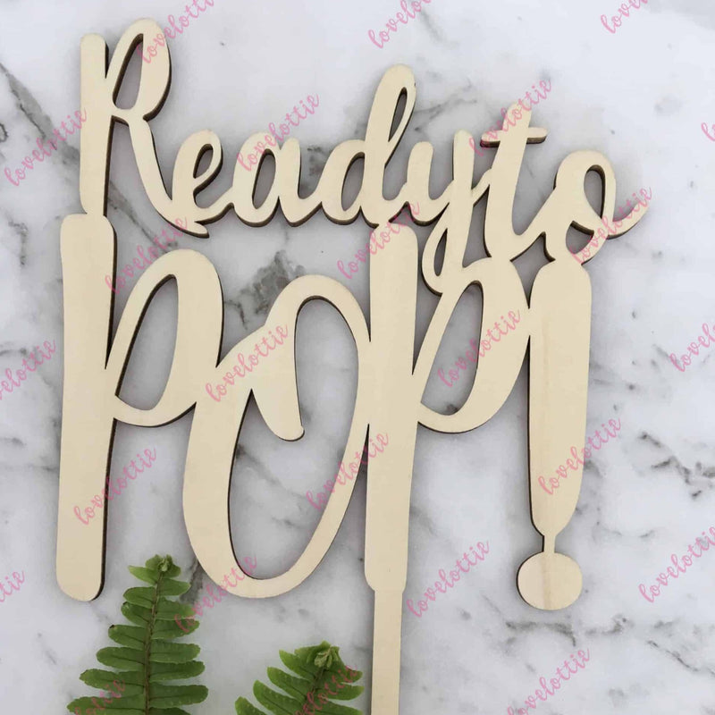 Ready To Pop Rustic Wood Baby Shower Cake Topper