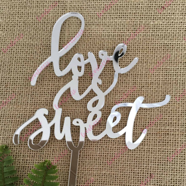 Love Is Sweet Acrylic Silver Mirror Wedding Engagement Cake Topper