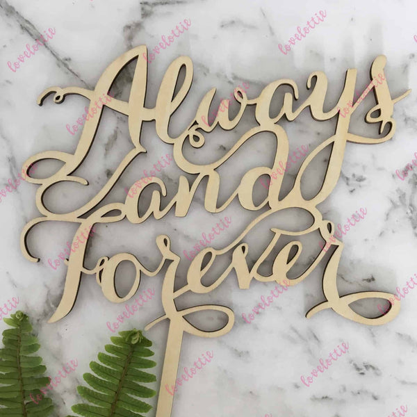 Always and Forever Rustic Wood Wedding Cake Topper