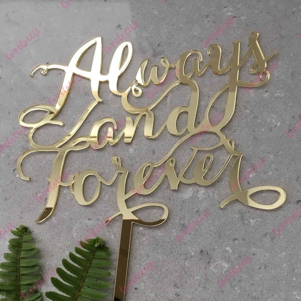 Always and Forever Acrylic Gold Mirror Wedding Cake Topper
