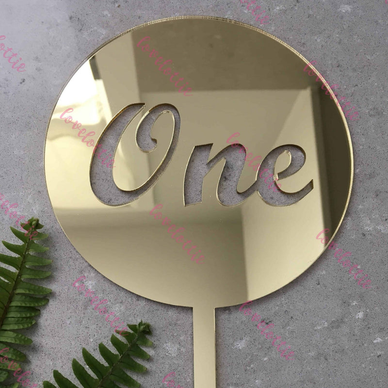 One Acrylic Gold Mirror Round Cake Topper First Birthday