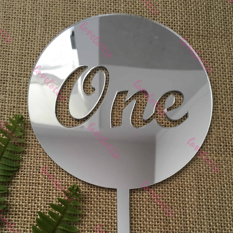 One Acrylic Silver Mirror Round Cake Topper First Birthday