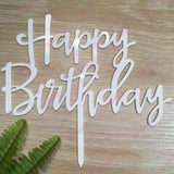 Happy Birthday Acrylic White Gloss Birthday Party Cake Topper