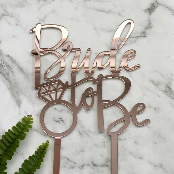 Bride To Be Diamond Ring Acrylic Rose Gold Mirror Cake Topper
